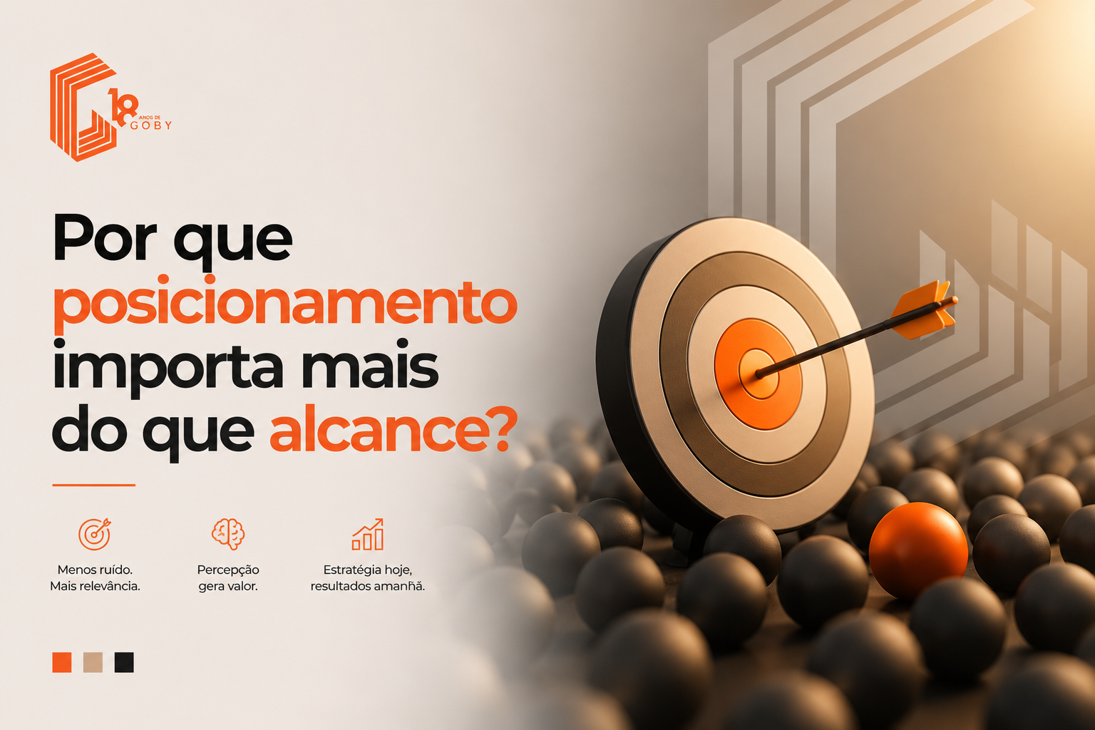 Por que posicionamento importa mais do que alcance ?